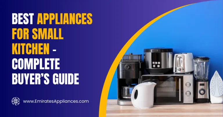 Best Appliances for Small Kitchen – Complete Buyer’s Guide