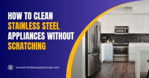 How to Clean Stainless Steel Appliances